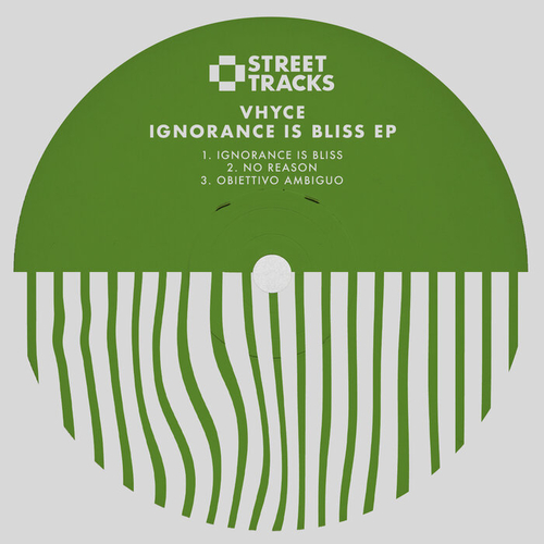 Vhyce - Ignorance Is Bliss (W&O Street Tracks)